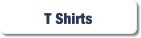 T Shirts.